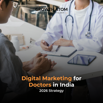 best digital marketing agency for doctors | Growth Atom