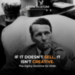 What David Ogilvy Would Say About Digital Marketing in 2026 | Growth Atom | Marketing Strategy for 2026 | David Ogilvy advertising principles applied to 2026 digital marketing strategies, showing the connection between classic copywriting and modern conversion optimization.