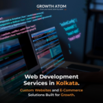 Growth Atom web development agency in Kolkata