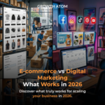 Ecommerce vs digital marketing explained with example | Growth Atom